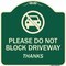 Signmission Designer Series-Please Do Not Block Driveway Thanks Green, 18" x 18", G-1818-9794 A-DES-G-1818-9794 - alternate 1